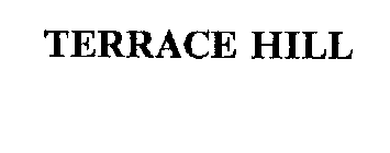 TERRACE HILL