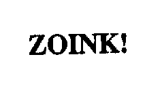 ZOINK!