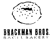 BRACKMAN BROS. BAGEL BAKERY