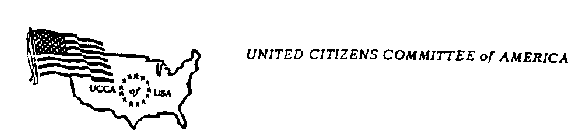 UNITED CITIZENS COMMITTEE OF AMERICA UCCA OF USA