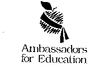 AMBASSADORS FOR EDUCATION
