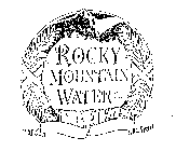 ROCKY MOUNTAIN WATER