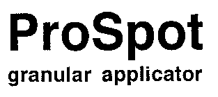 PROSPOT GRANULAR APPLICATOR