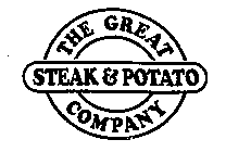 THE GREAT STEAK & POTATO COMPANY