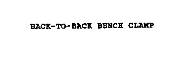 BACK-TO-BACK BENCH CLAMP