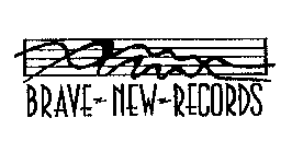 BRAVE-NEW-RECORDS