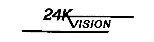 24K VISION