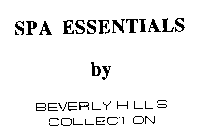 SPA ESSENTIALS BY BEVERLY HILLS COLLECTION