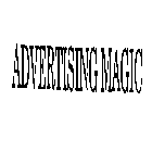 ADVERTISING MAGIC