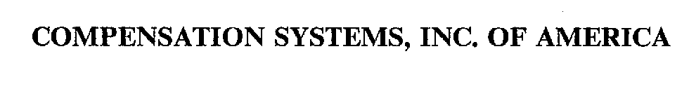 COMPENSATION SYSTEMS, INC. OF AMERICA