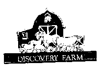 DISCOVERY FARM