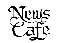 NEWS CAFE