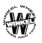 W WINKEL WINKEL WHEEL TRIED AND TRUE