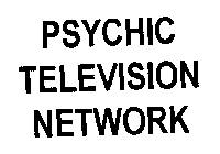 PSYCHIC TELEVISION NETWORK