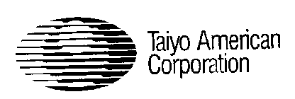 TAIYO AMERICAN CORPORATION