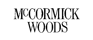 MCCORMICK WOODS
