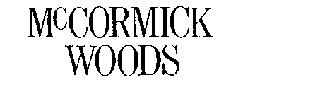 MCCORMICK WOODS