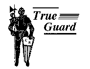 TRUE GUARD