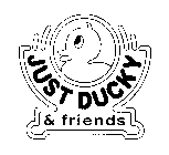 JUST DUCKY & FRIENDS