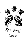 SEA FOOD COVE