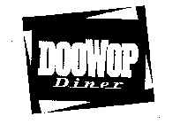 DOOWOP DINER