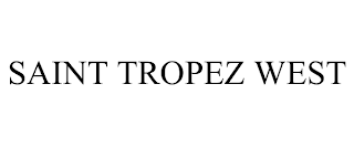 SAINT TROPEZ WEST