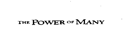 THE POWER OF MANY