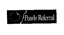 PEARLE REFERRAL