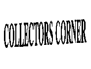 COLLECTORS CORNER