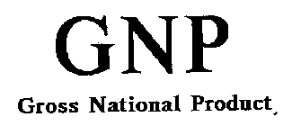 GNP GROSS NATIONAL PRODUCT