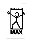 MAXIMUM MAX