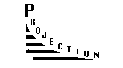 PROJECTION