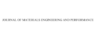 JOURNAL OF MATERIALS ENGINEERING AND PERFORMANCE