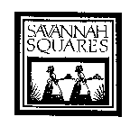 SAVANNAH SQUARES
