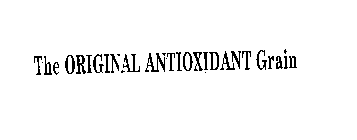 THE ORIGINAL ANTIOXIDANT GRAIN