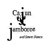 CAJUN JAMBOREE AND STREET DANCE