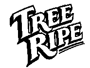 TREE RIPE