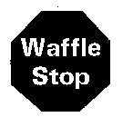 WAFFLE STOP