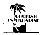 COOKING IN PARADISE