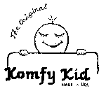 THE ORIGINAL KOMFY KID MADE IN USA