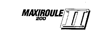 MAXIROULE 200 II