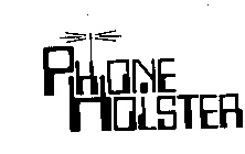 PHONE HOLSTER