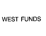 WEST FUNDS