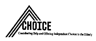 CHOICE CONTRIBUTING HELP AND OFFERING INDEPENDENT CHOICES TO THE ELDERLY