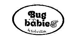 BUG BABIES BY JACKIE WHITE