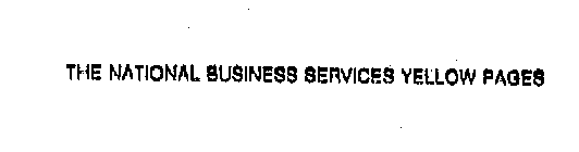 THE NATIONAL BUSINESS SERVICES YELLOW PAGES