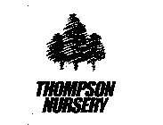 THOMPSON NURSERY