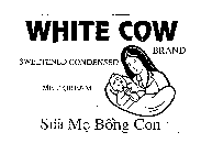 WHITE COW SWEETENED CONDENSED BRAND MELLOREAM SUA ME BONG CON