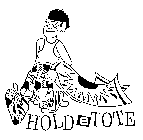 HOLDETOTE