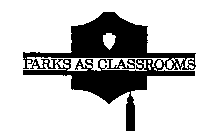 PARKS AS CLASSROOMS